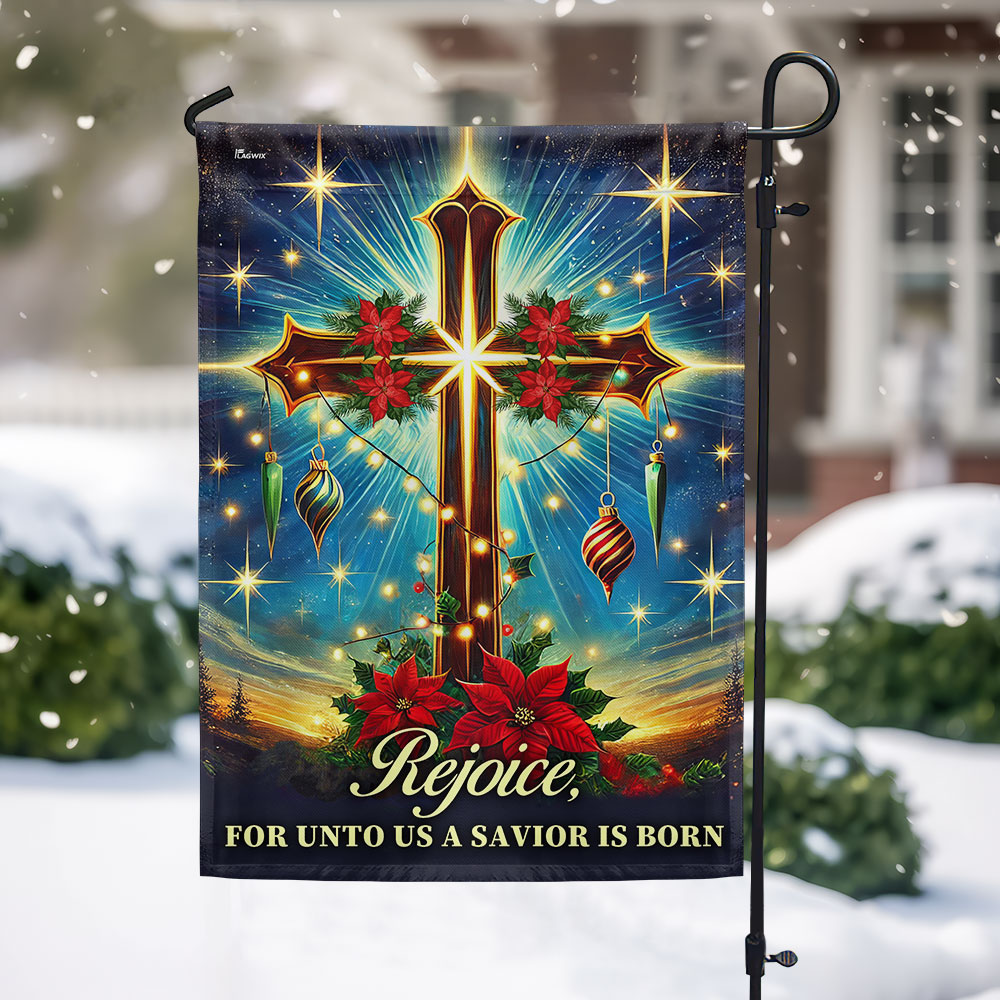 Christian Cross Christmas Flag Rejoice For Unto Us A Savior Is Born Flag