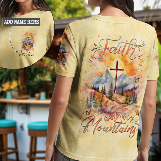 Faith Can Move Mountains T-Shirt