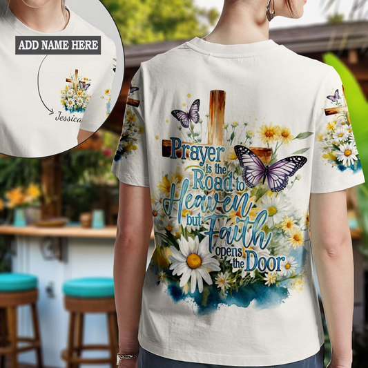 Prayer Is The Road To Heaven T-Shirt