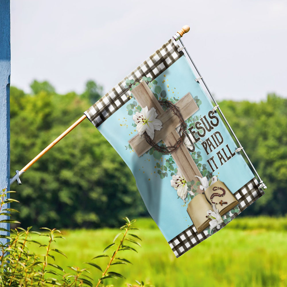 Jesus Cross Jesus Paid It All Flag