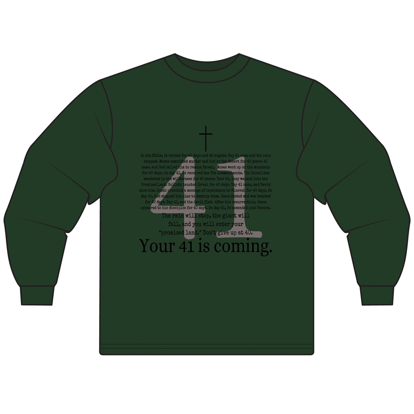 Your 41 Is Coming - Unisex Long Sleeve T-Shirt, Gift for Milestone Birthday, Casual Wear, Celebration Shirt, Christian Inspired Tee