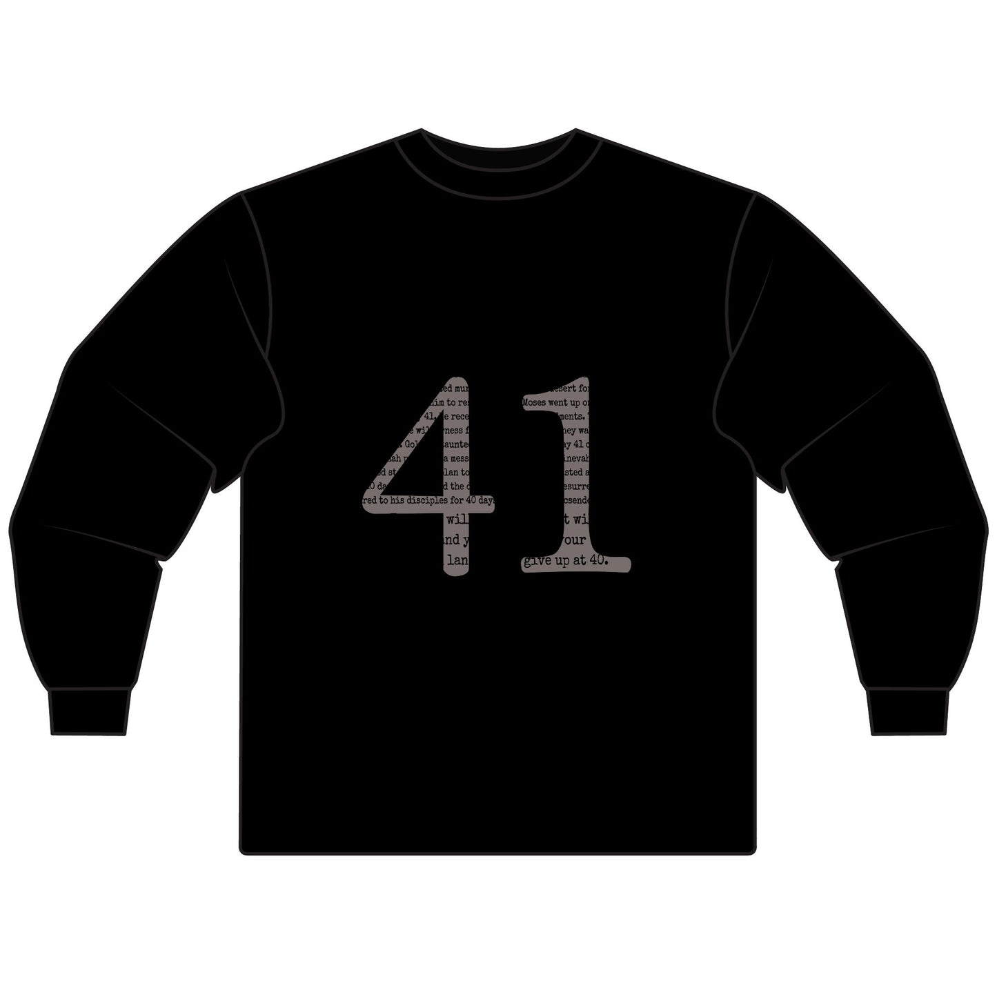 Your 41 Is Coming - Unisex Long Sleeve T-Shirt, Gift for Milestone Birthday, Casual Wear, Celebration Shirt, Christian Inspired Tee