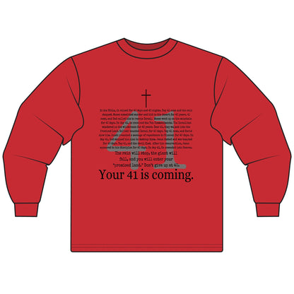 Your 41 Is Coming - Unisex Long Sleeve T-Shirt, Gift for Milestone Birthday, Casual Wear, Celebration Shirt, Christian Inspired Tee