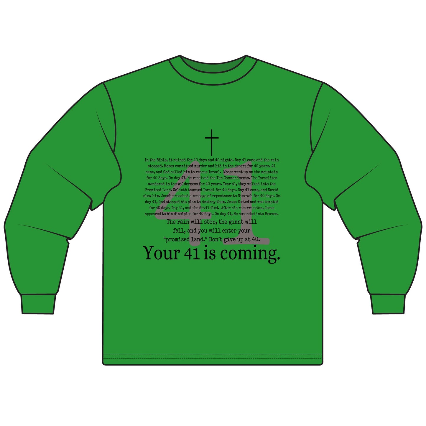 Your 41 Is Coming - Unisex Long Sleeve T-Shirt, Gift for Milestone Birthday, Casual Wear, Celebration Shirt, Christian Inspired Tee