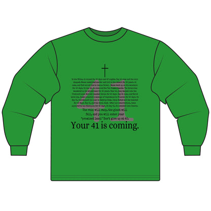 Your 41 Is Coming - Unisex Long Sleeve T-Shirt, Gift for Milestone Birthday, Casual Wear, Celebration Shirt, Christian Inspired Tee