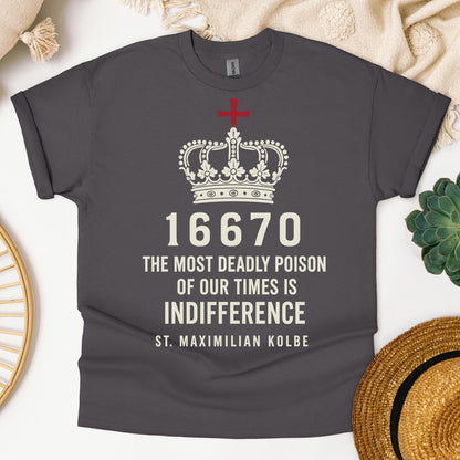 16670 The Most Deadly Poison Of Our Times Is Indifference St. Maximilian Kolbe 01