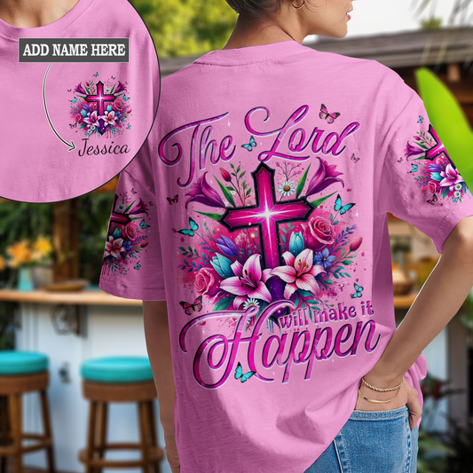 The Lord Will Make It Happen T-Shirt