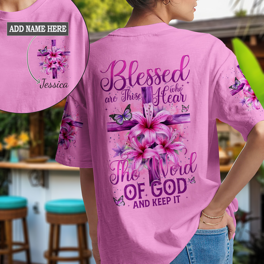 Blessed Are Those Who Hear The Word Of God T-Shirt