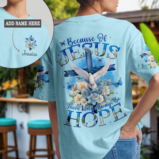 Because Of Jesus T-Shirt