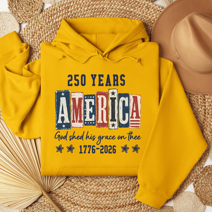 250 Years America God Shed His Grace On Thee 1776 2026 01