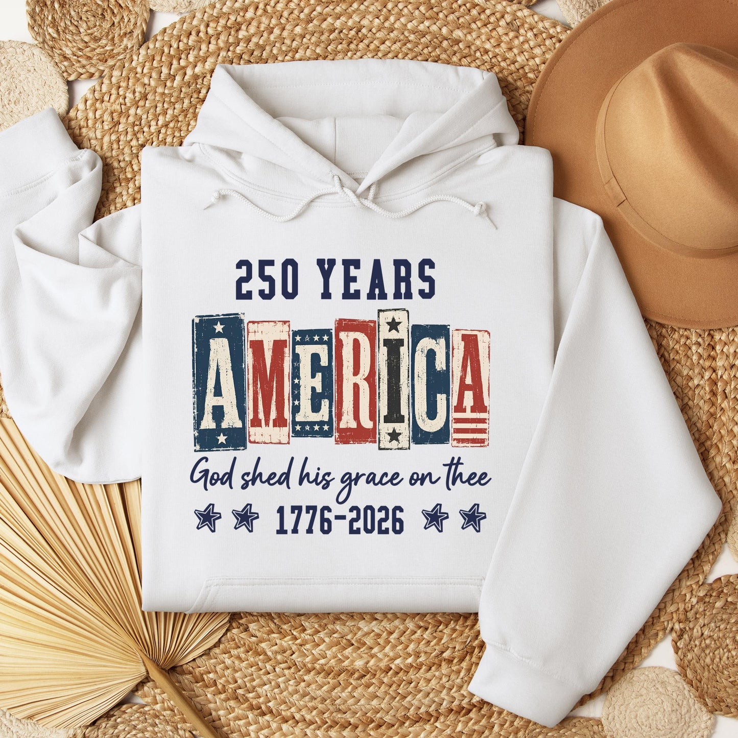 250 Years America God Shed His Grace On Thee 1776 2026 01