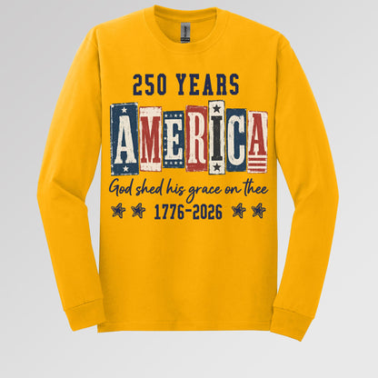250 Years America God Shed His Grace On Thee 1776 2026 01