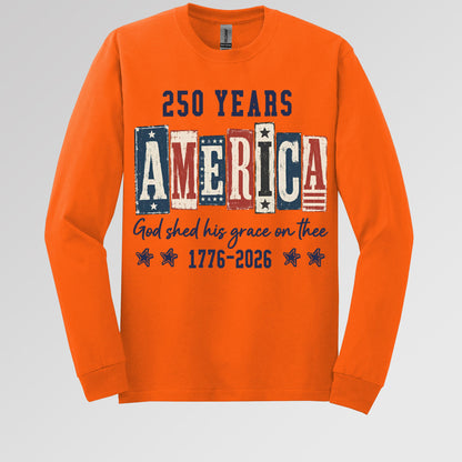 250 Years America God Shed His Grace On Thee 1776 2026 01