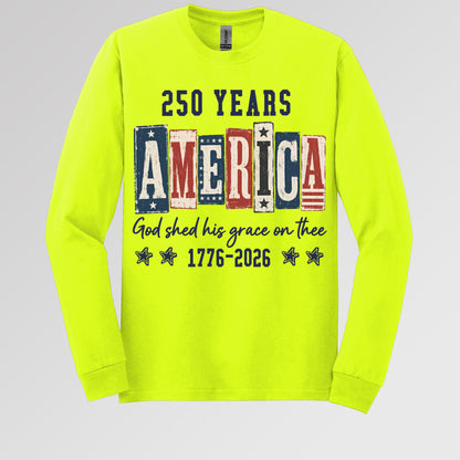 250 Years America God Shed His Grace On Thee 1776 2026 01
