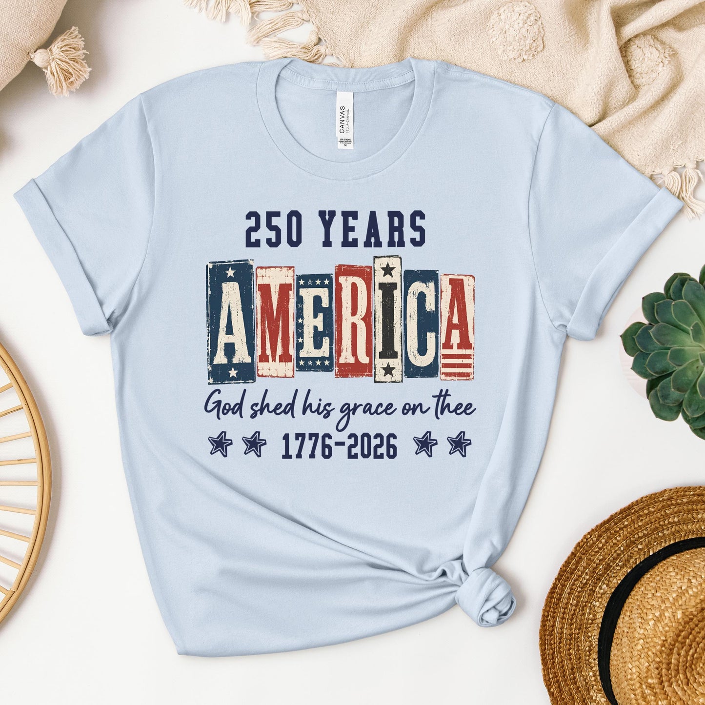 250 Years America God Shed His Grace On Thee 1776 2026 01