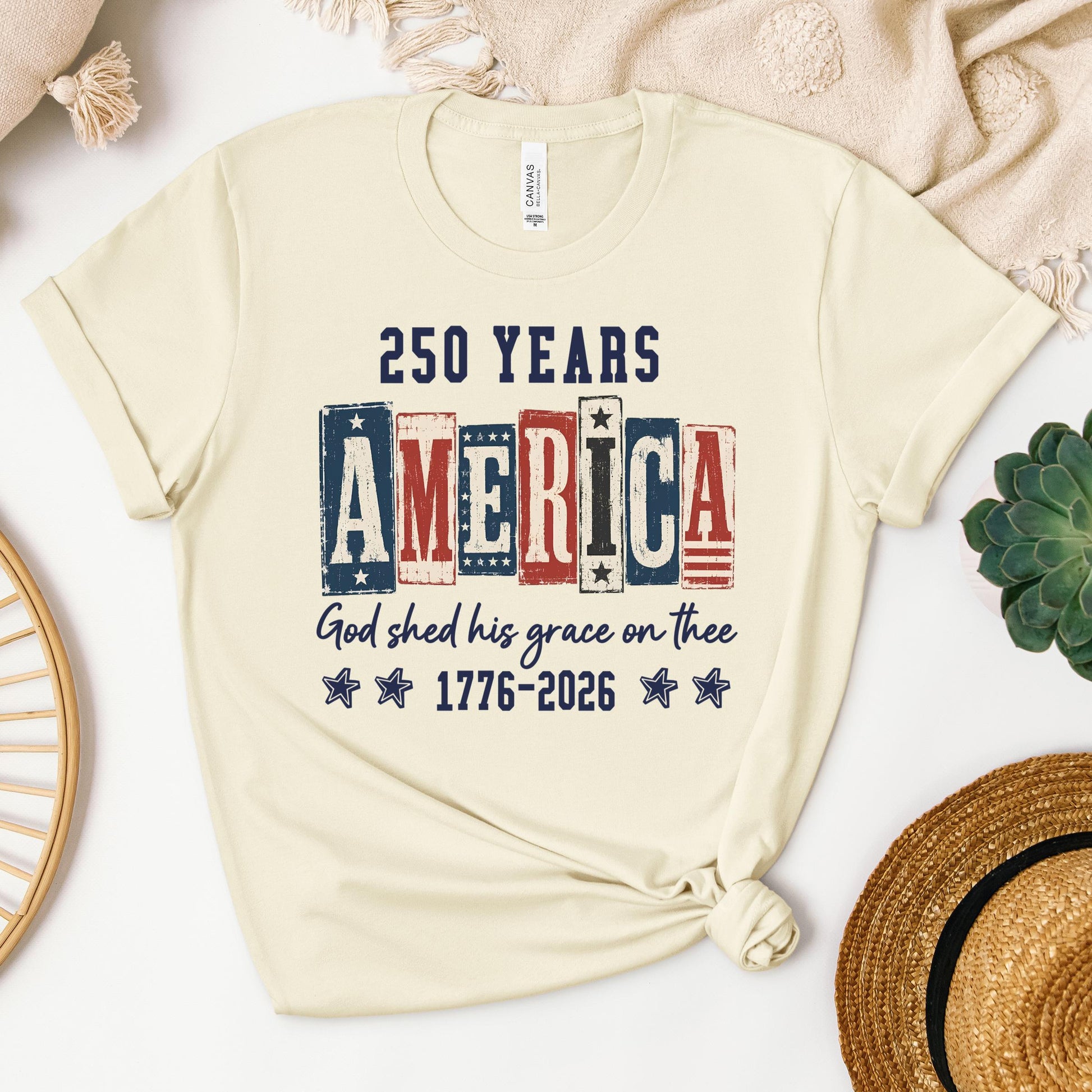 250 Years America God Shed His Grace On Thee 1776 2026 01