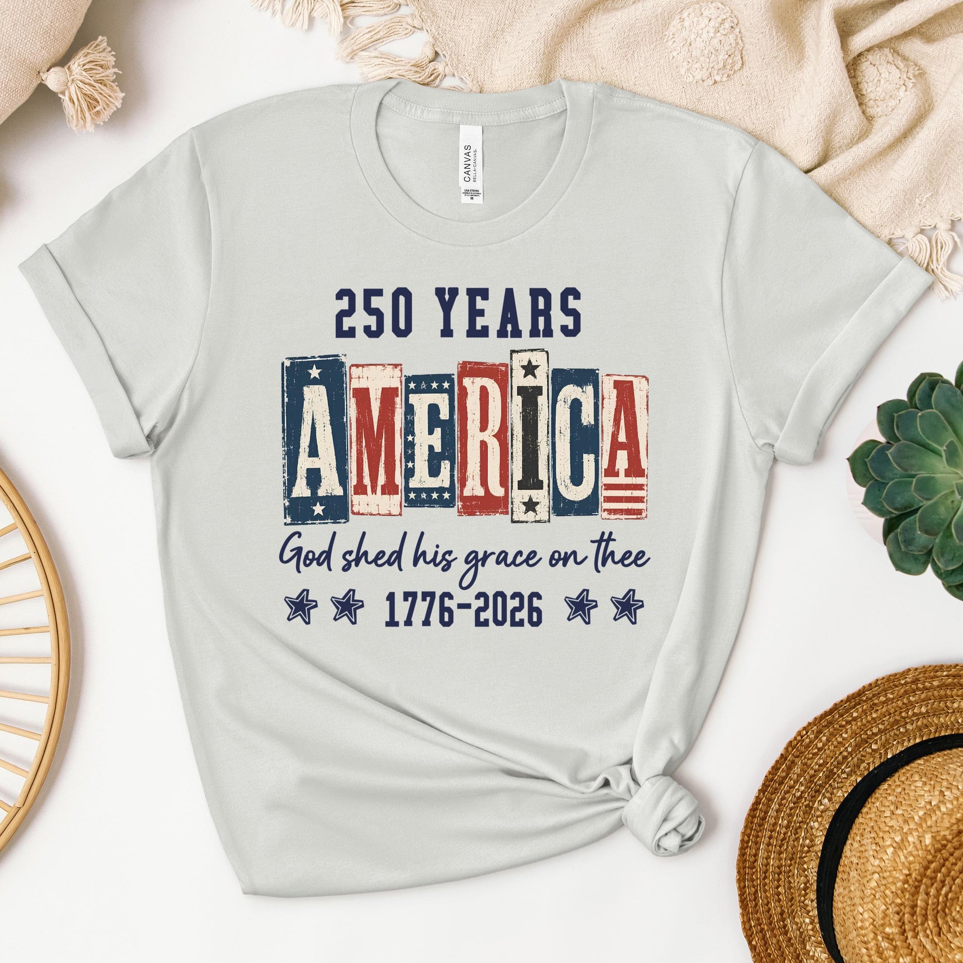 250 Years America God Shed His Grace On Thee 1776 2026 01