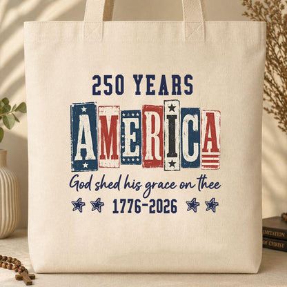 250 Years America God Shed His Grace On Thee 1776 2026 01