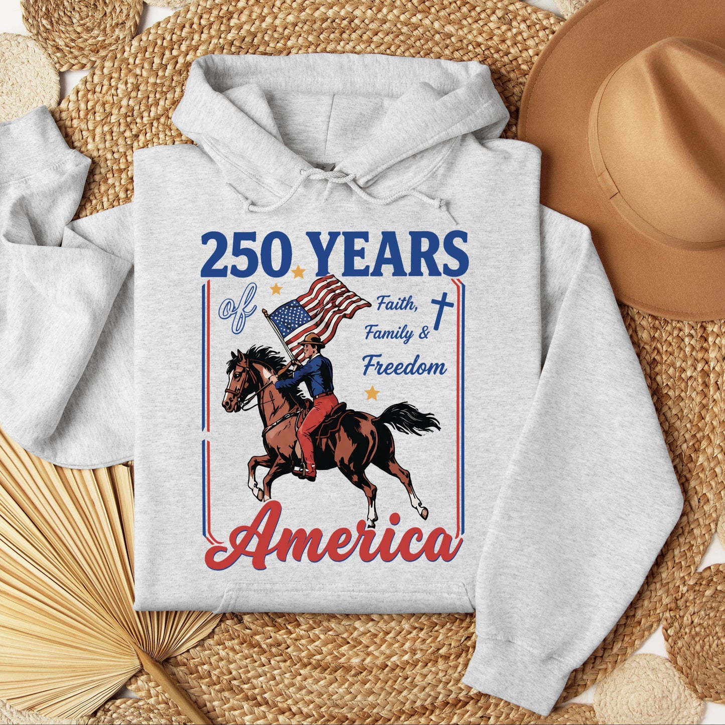 250 Years Of America Faith Family And Freedom 01