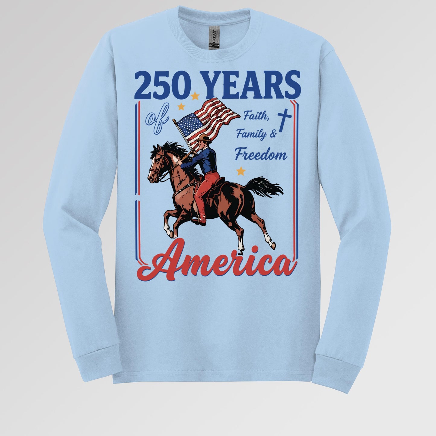 250 Years Of America Faith Family And Freedom 01