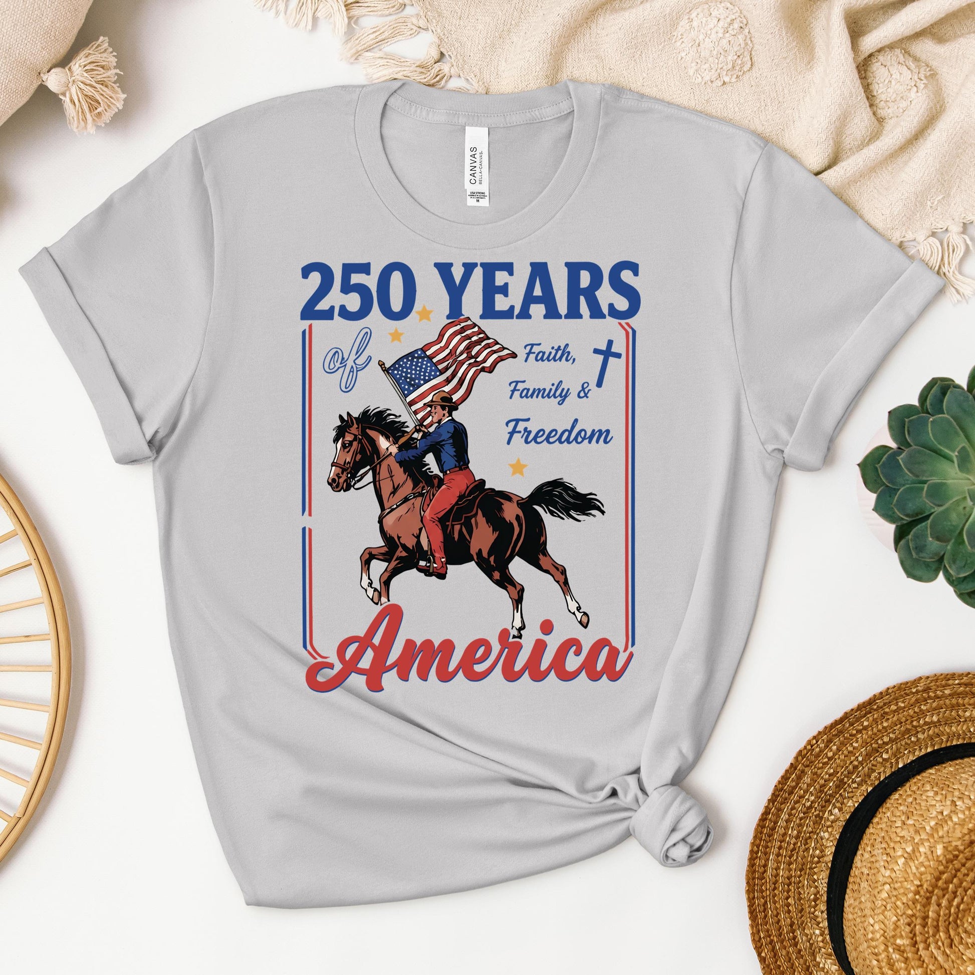 250 Years Of America Faith Family And Freedom 01