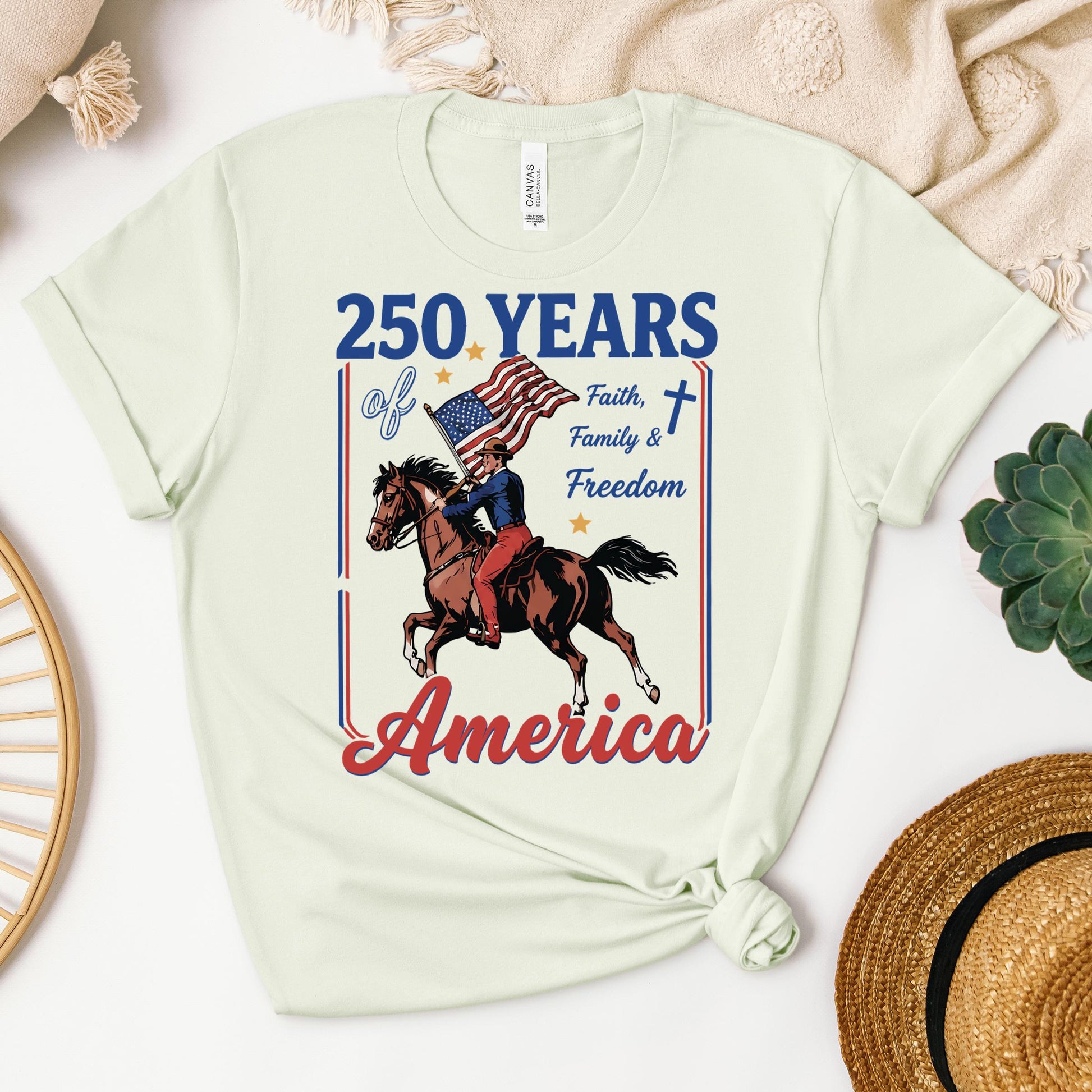 250 Years Of America Faith Family And Freedom 01