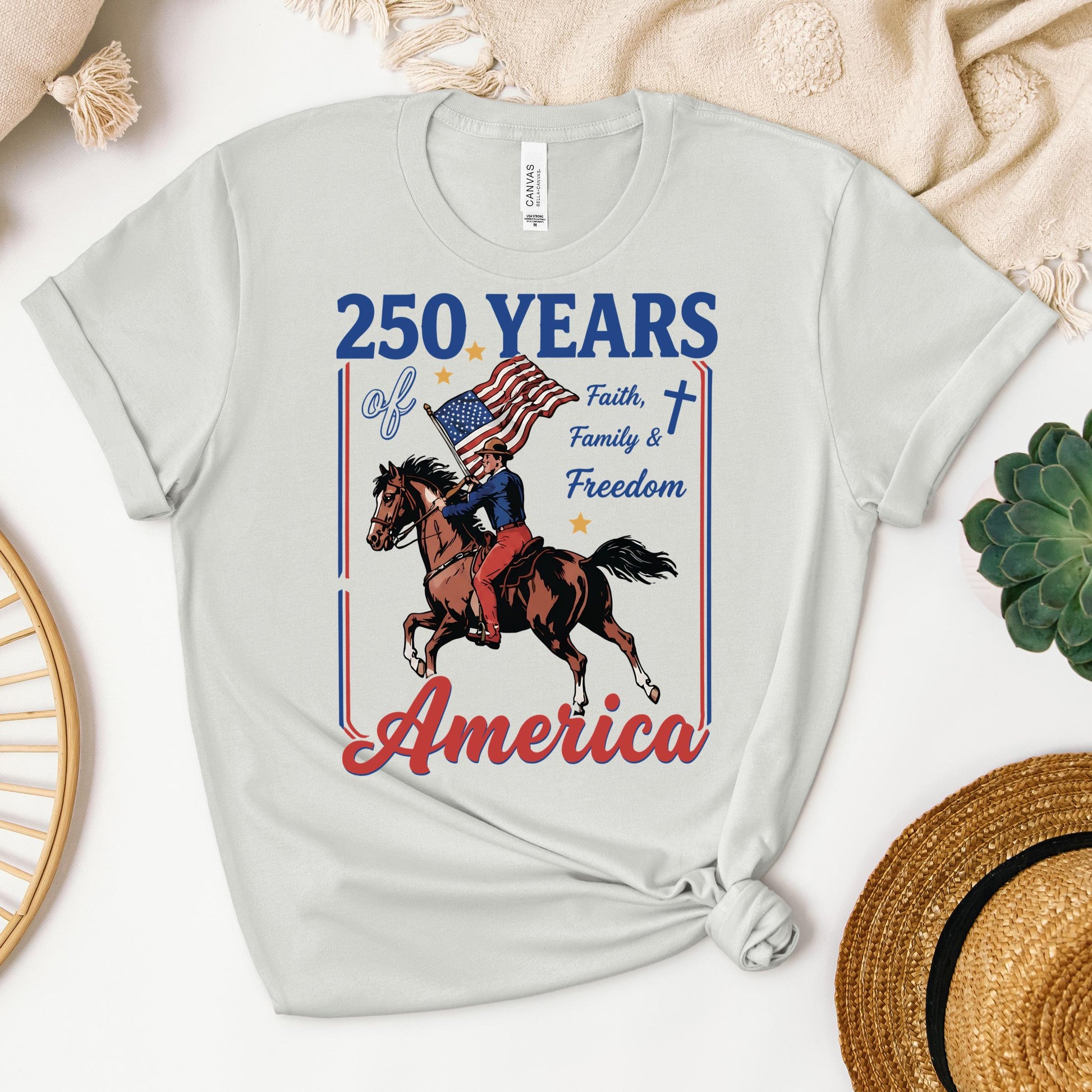 250 Years Of America Faith Family And Freedom 01