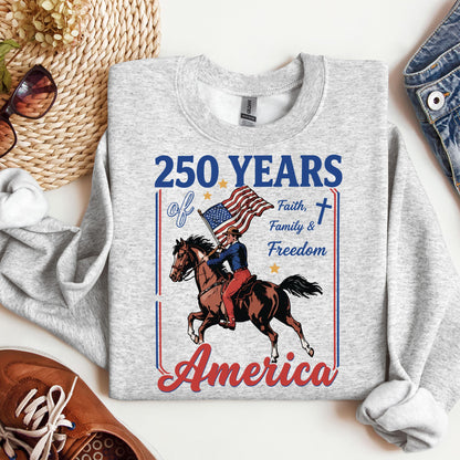250 Years Of America Faith Family And Freedom 01