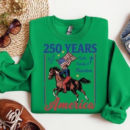 250 Years Of America Faith Family And Freedom 01