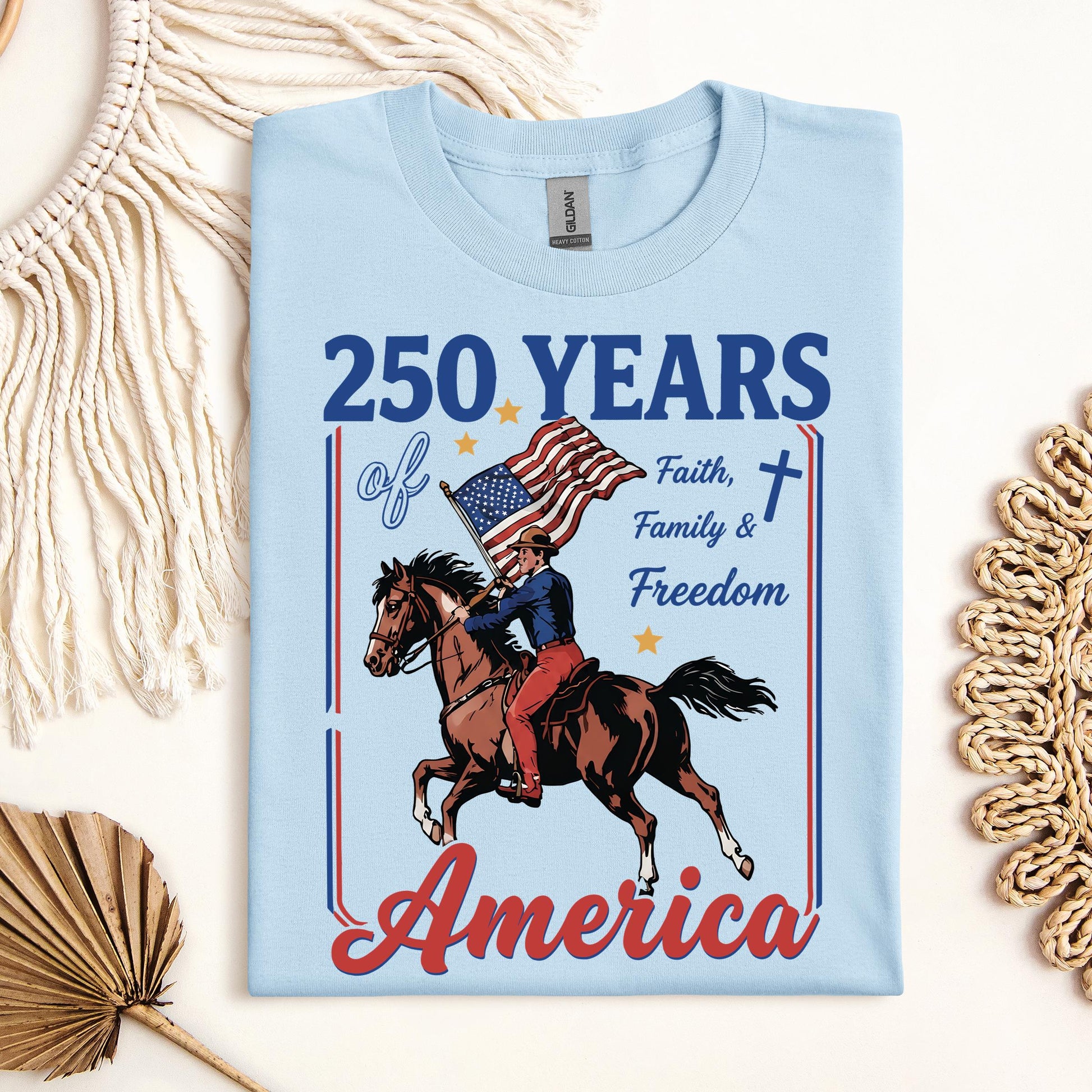 250 Years Of America Faith Family And Freedom 01