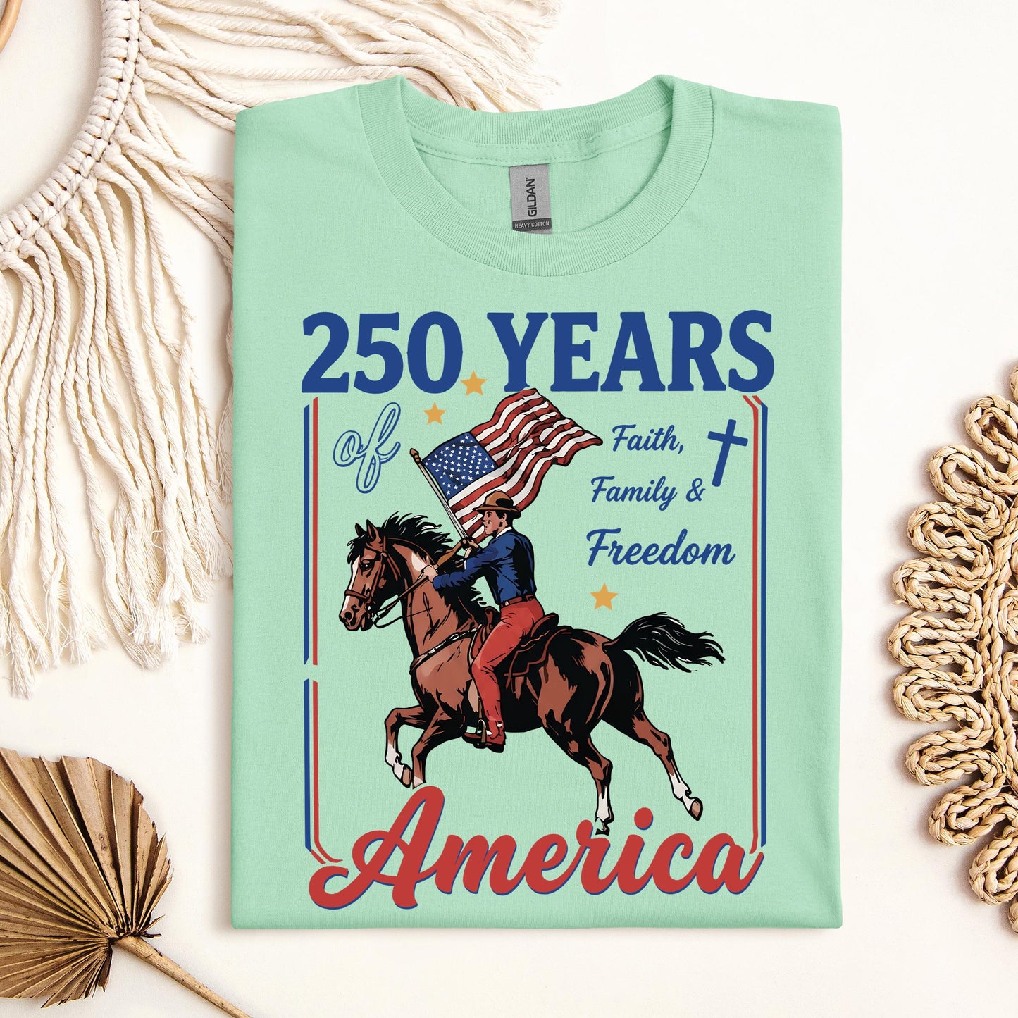 250 Years Of America Faith Family And Freedom 01