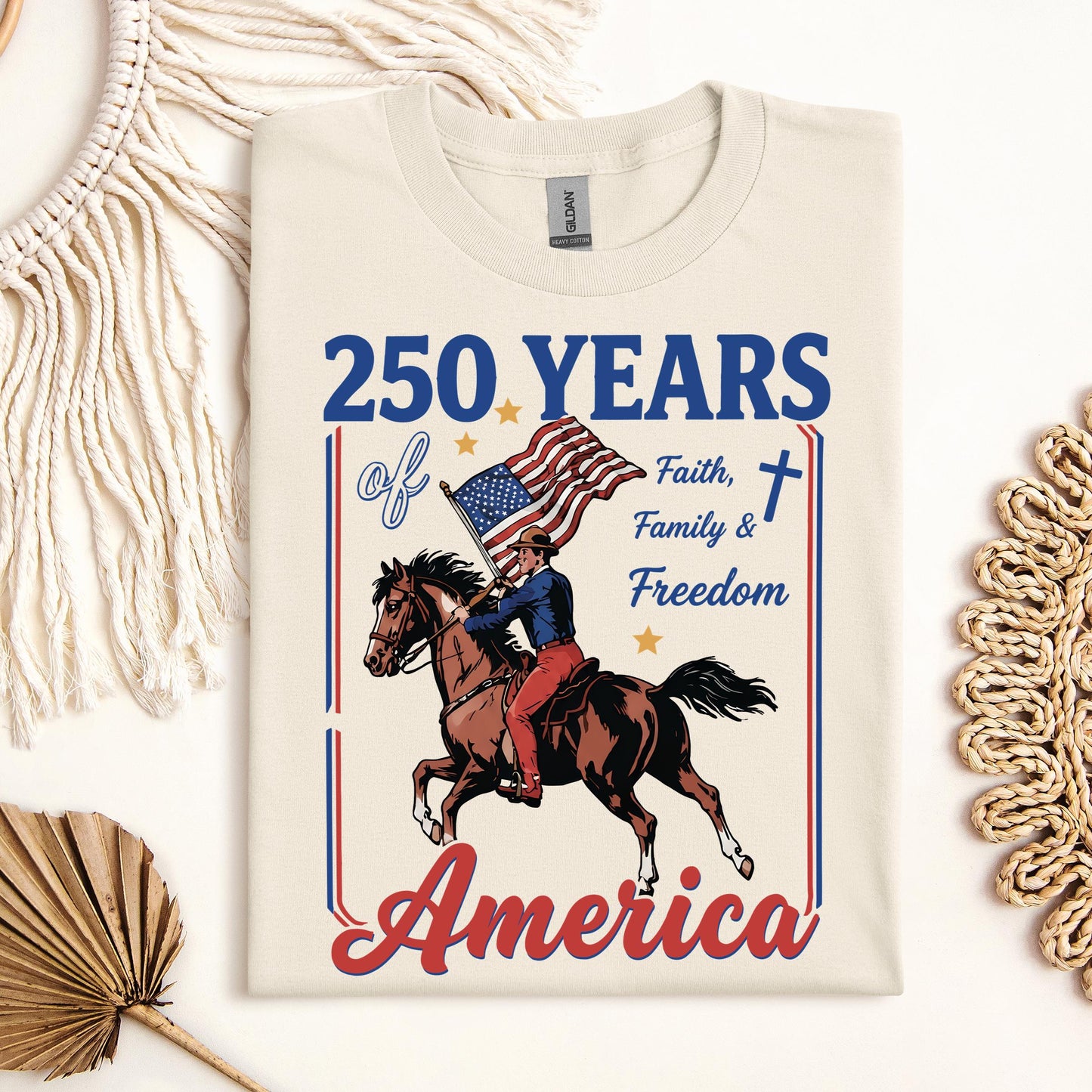 250 Years Of America Faith Family And Freedom 01