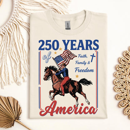 250 Years Of America Faith Family And Freedom 01
