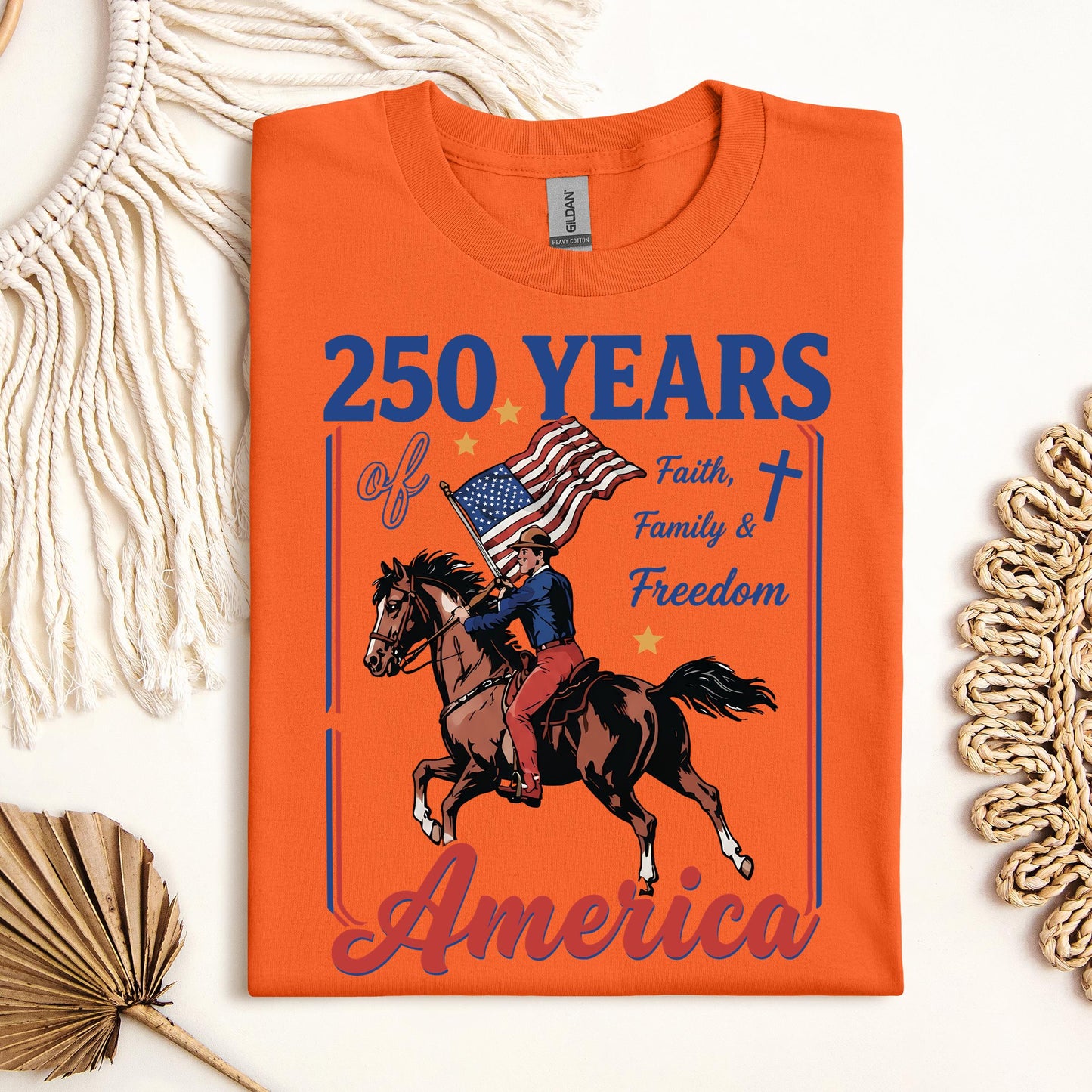 250 Years Of America Faith Family And Freedom 01