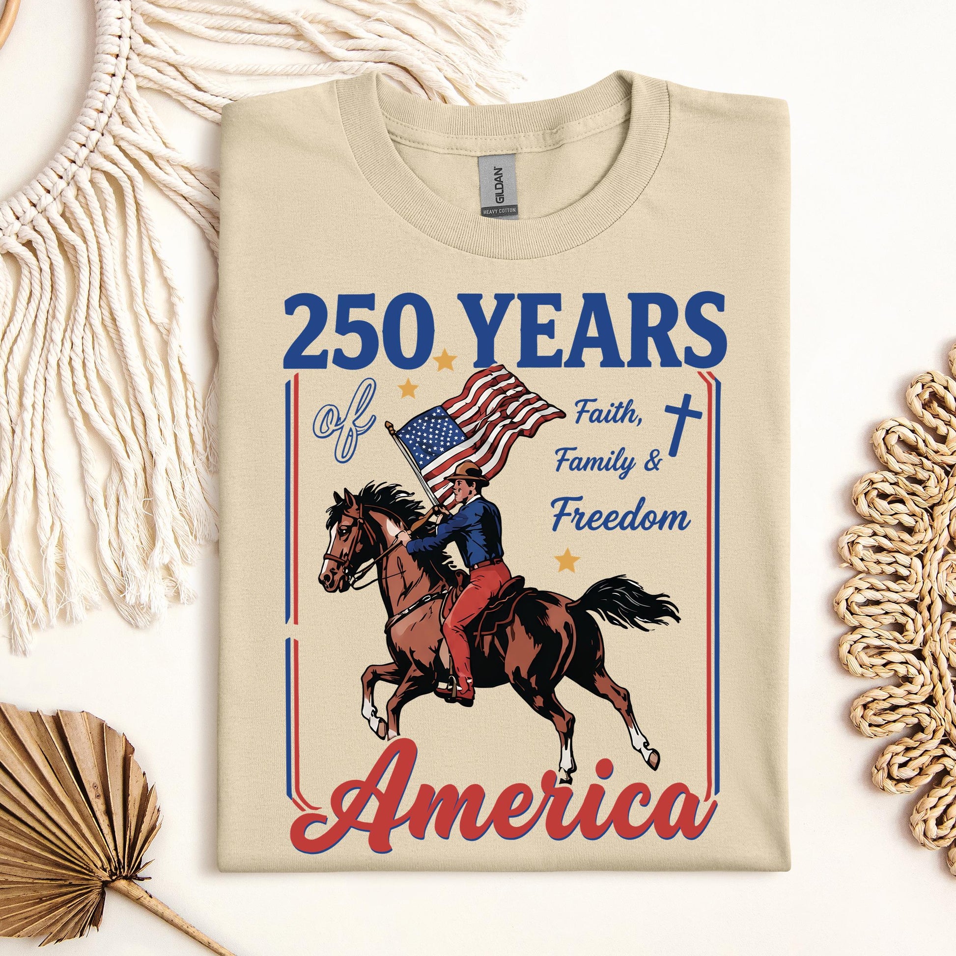 250 Years Of America Faith Family And Freedom 01