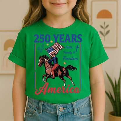 250 Years Of America Faith Family And Freedom 01