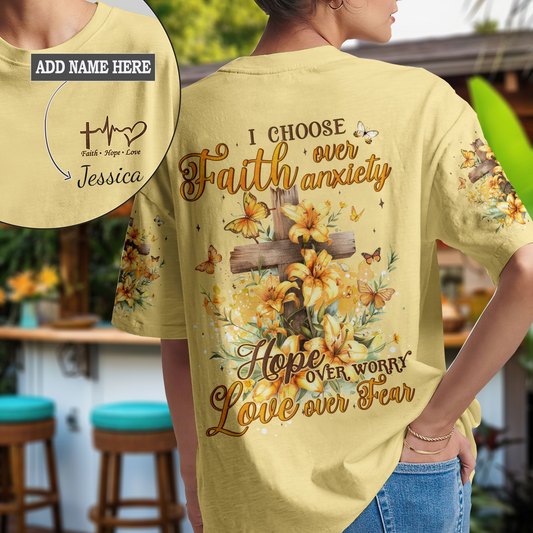 I Choose Faith Hope Love T-Shirt