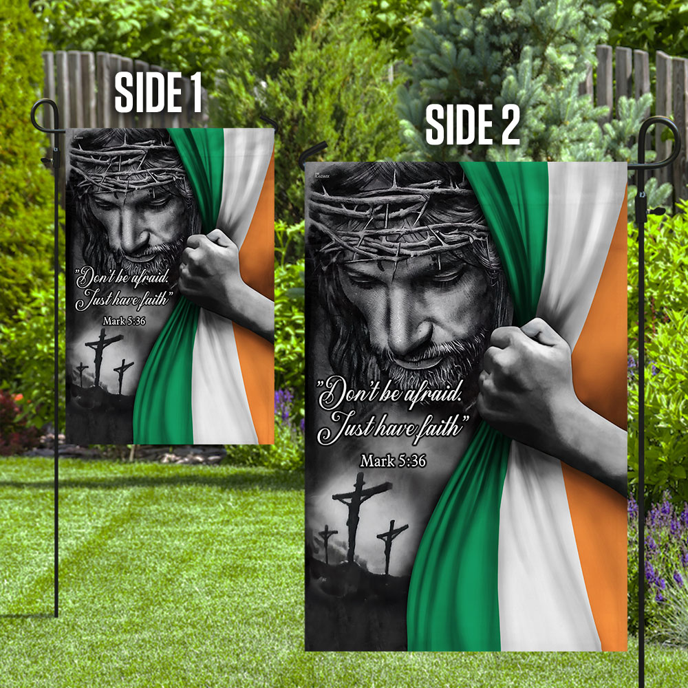 Jesus - Just Have Faith Irish Flag