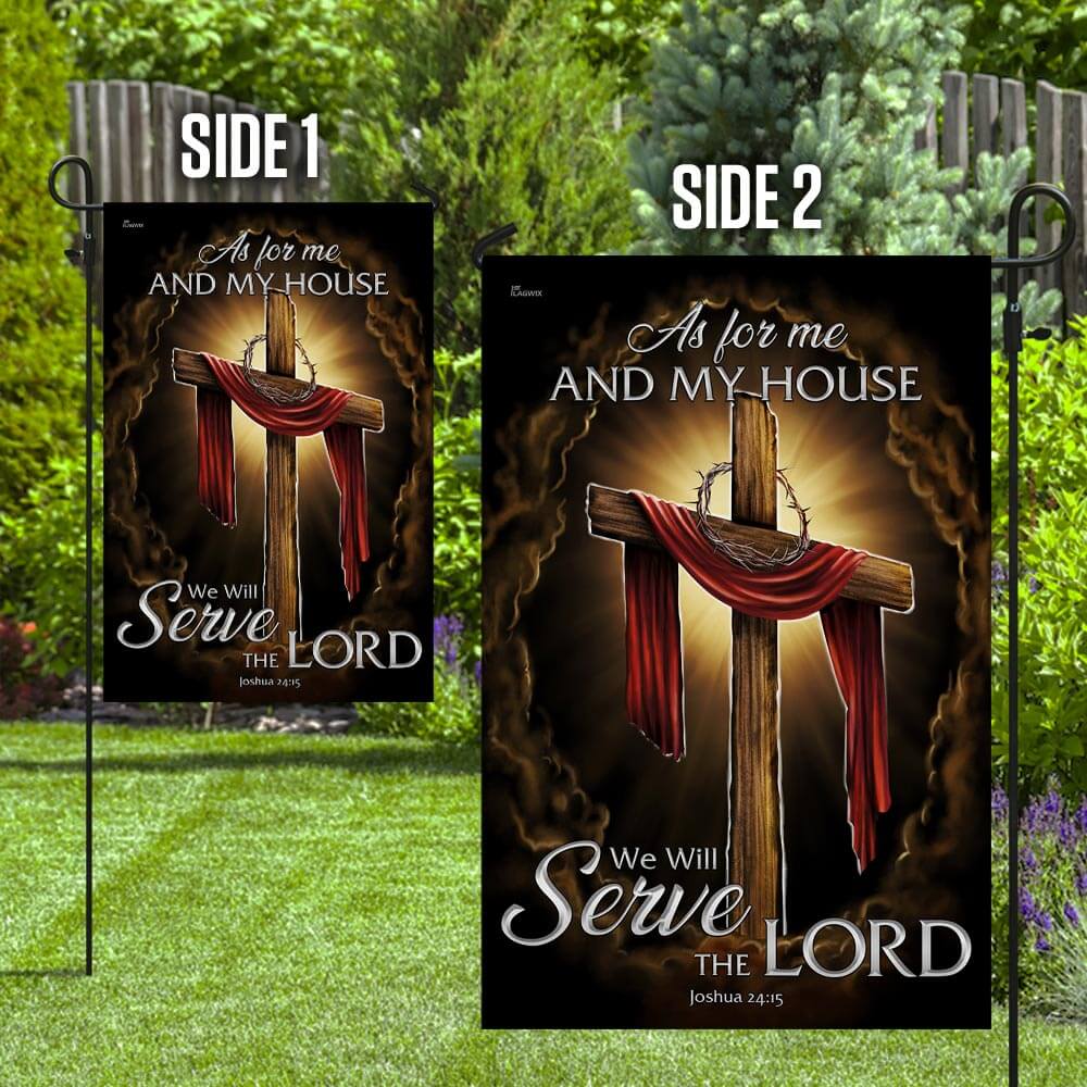 As For Me And My House We Will Serve The Lord.Christian Flag