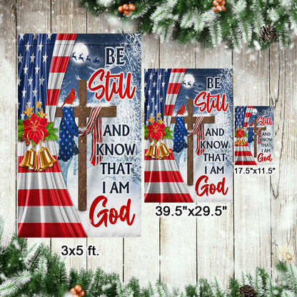 Jesus Christ Cross Christmas Flag  Be Still &amp; Know That I Am God Flag