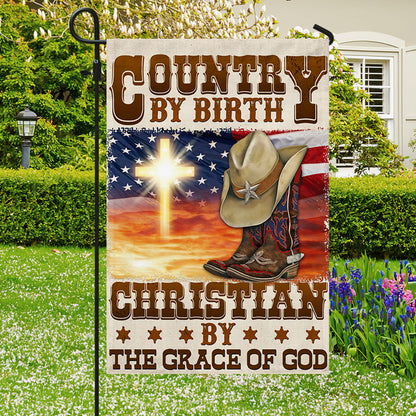 Cowboy Flag Country By Birth Christian By The Grace Of God