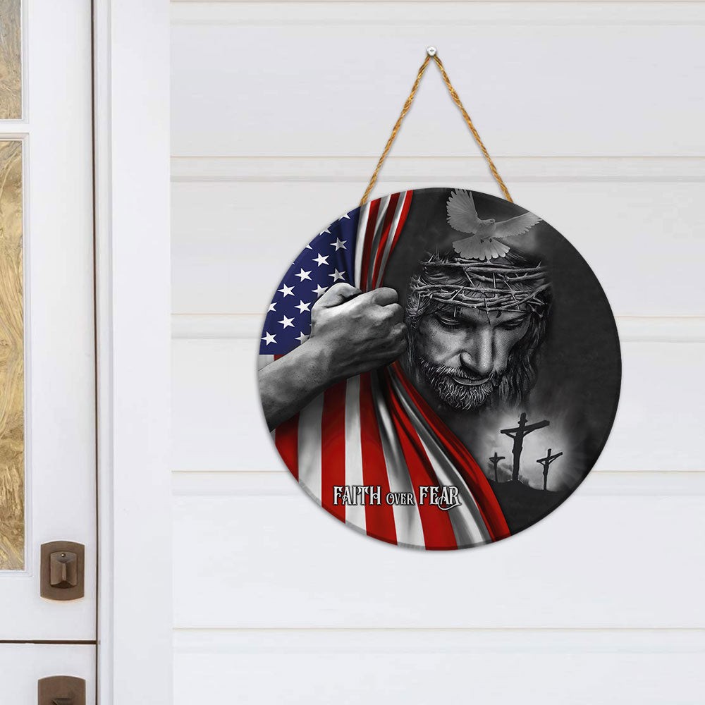 Faith Over Fear Jesus Round Wooden Sign