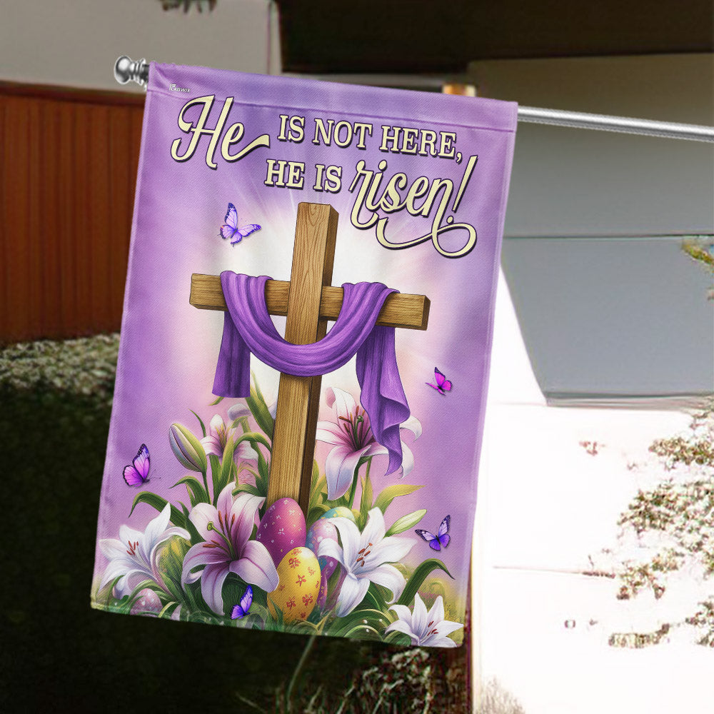 Easter Cross and Lily Flag He Is Not Here He Is Risen Flag