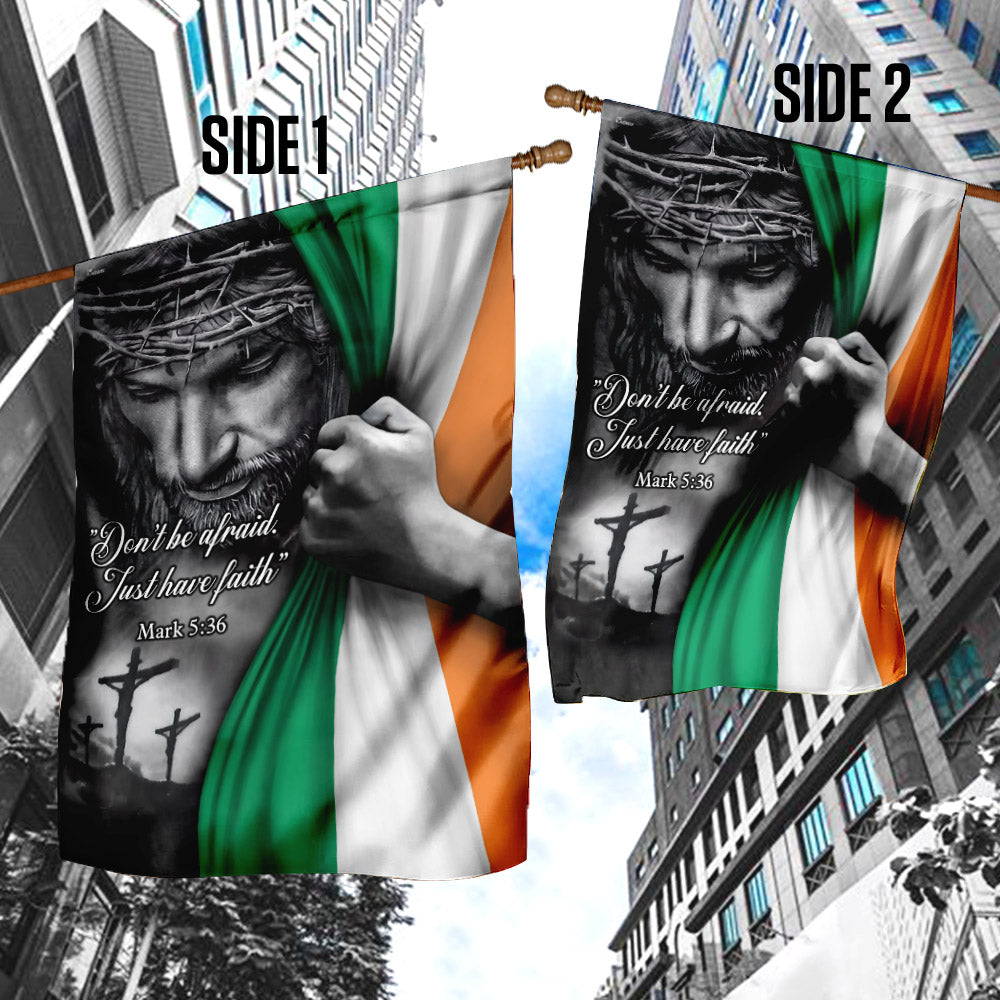 Jesus - Just Have Faith Irish Flag