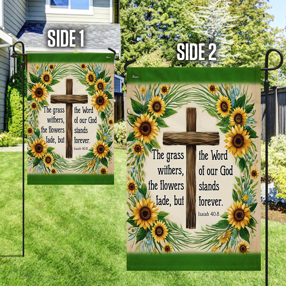 Bible Verse Christian Flag The Word Of Our God Stands Forever Flower Garden House Flag TQN3517Fv1