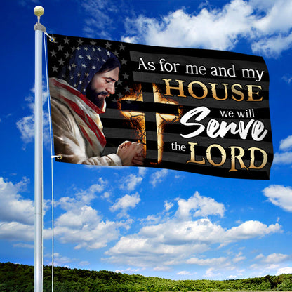 Jesus Grommet Flag As For Me And My House We Will Serve Lord