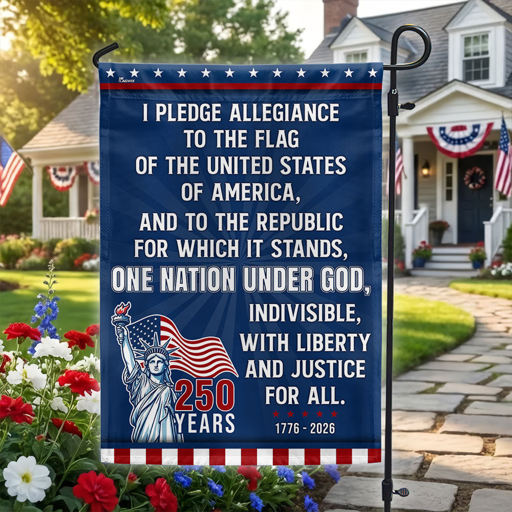 Pledge of Allegiance Garden Flag, One Nation Under God 250 Years 1776 2026 Flag Decor