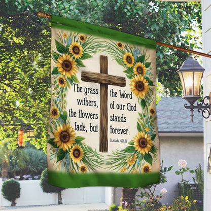 Bible Verse Christian Flag The Word Of Our God Stands Forever Flower Garden House Flag TQN3517Fv1