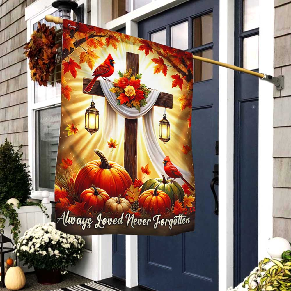 Fall Jesus Christian Cross Cardinal Flag Always Loved Never Forgotten Flag