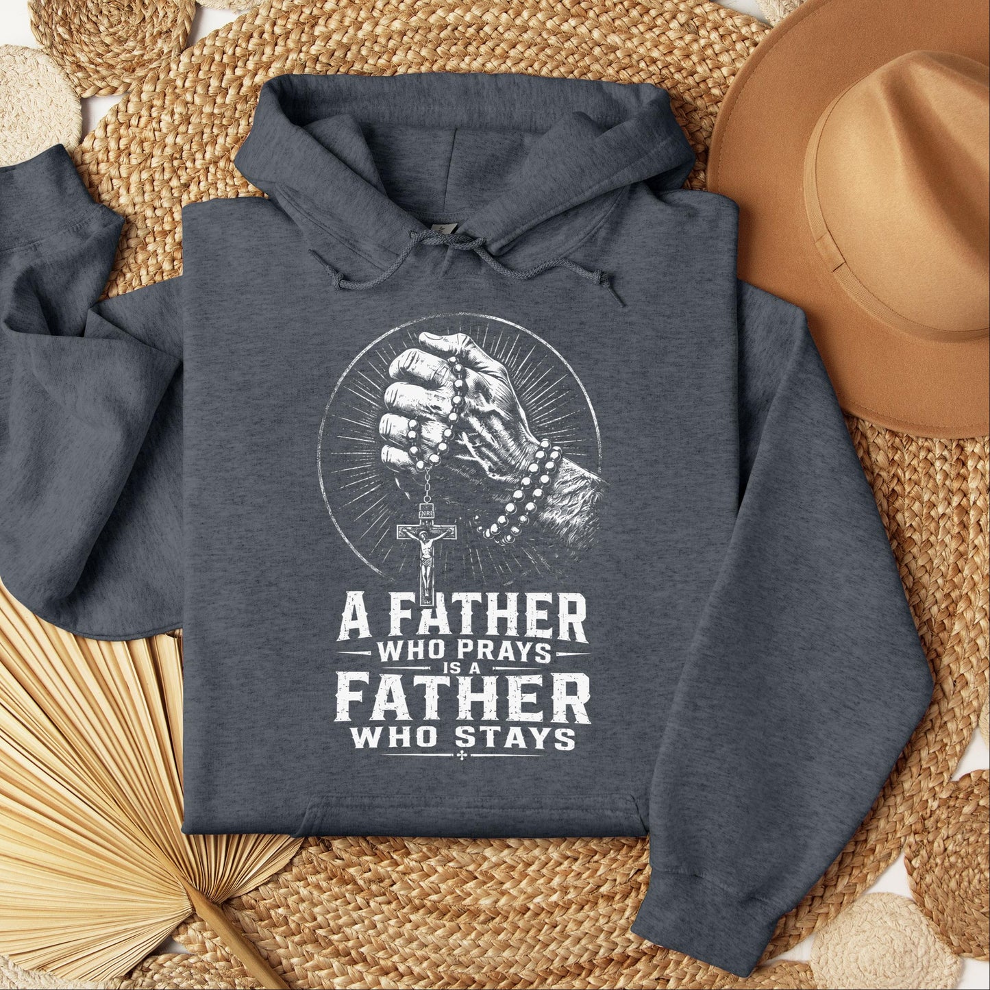 A Father Who Prays Is A Father Who Stays